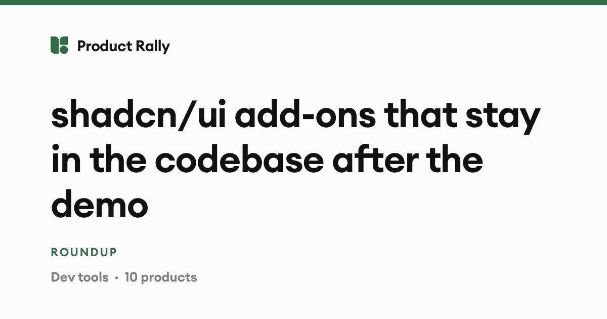 shadcn/ui add-ons that stay in the codebase after the demo